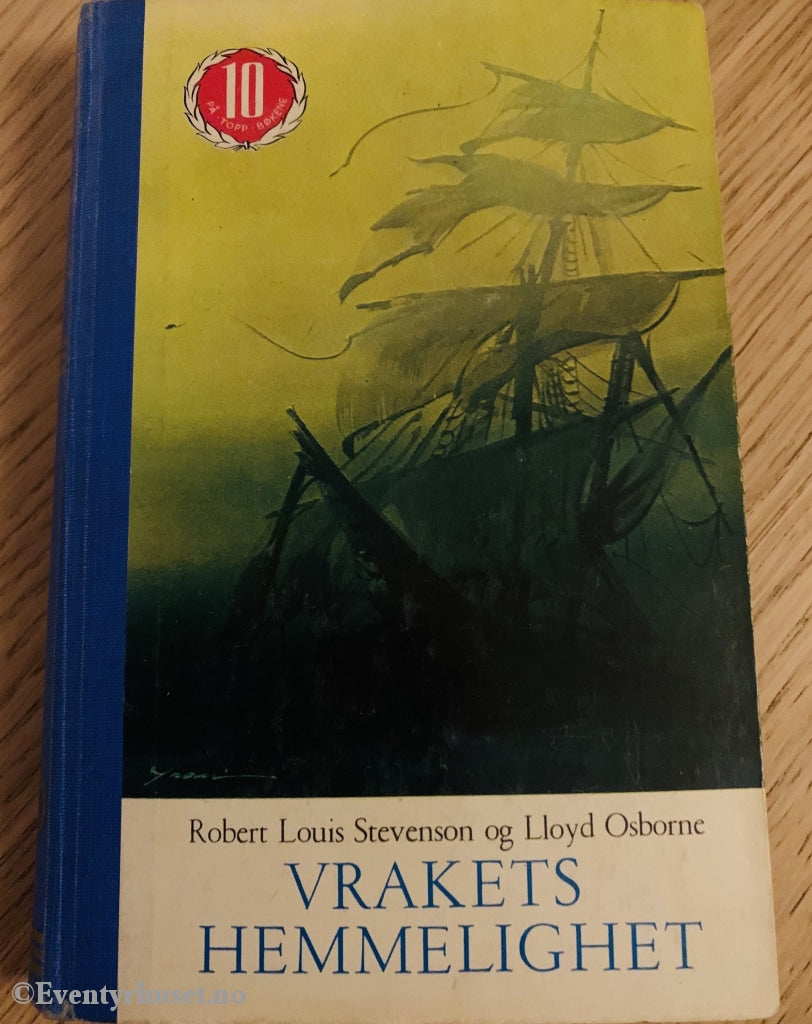Robert Louis Stevenson Og Lloyd Osborne. Vrakets Hemmelighet (10 På Topp Bøkene). Fortelling