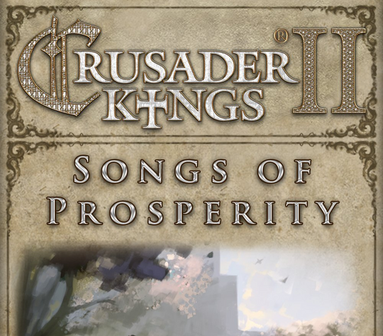 Crusader Kings II - Songs of Prosperity DLC PC Steam CD Key