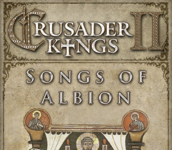 Crusader Kings II - Songs of Albion DLC PC Steam CD Key