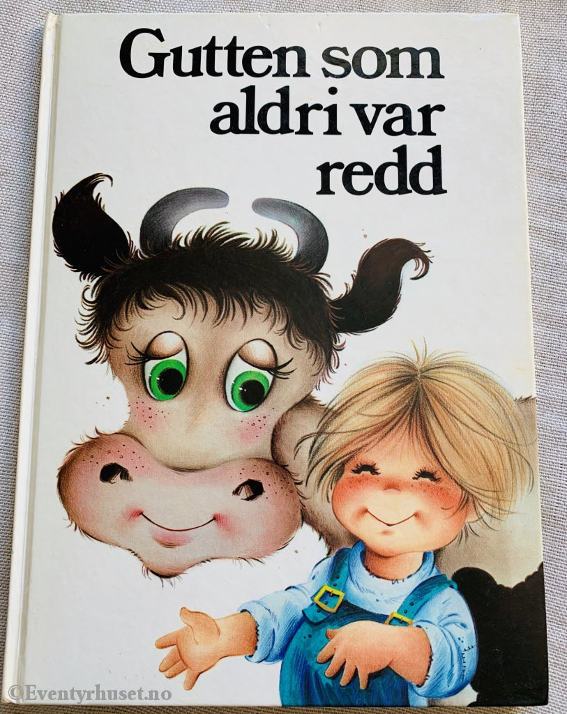 Alfred Smeberg. 1984. Gutten Som Aldri Var Redd. Eventyrbok
