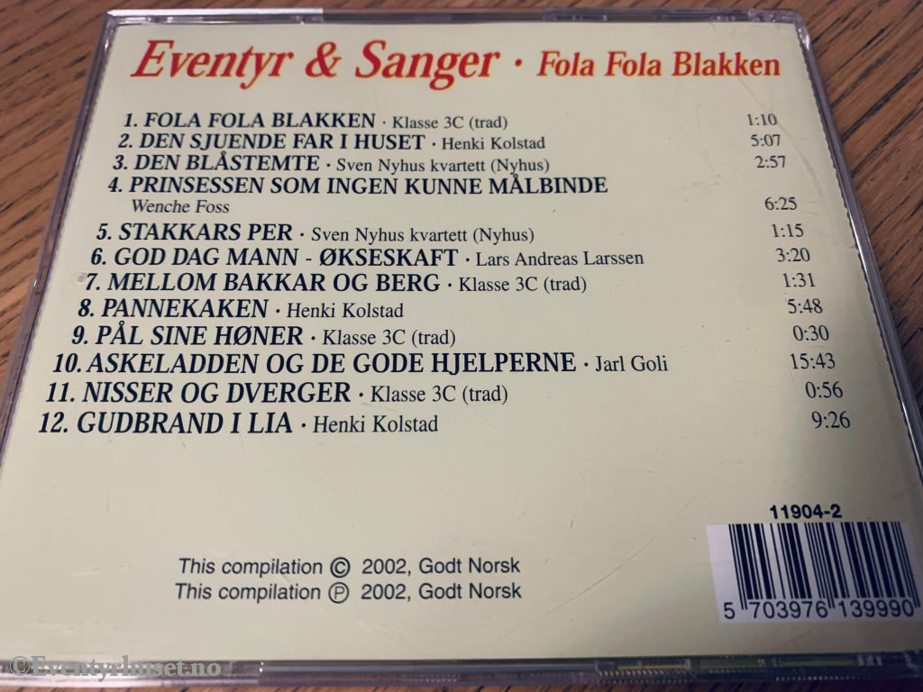 Eventyr Og Sanger - Fola Fola Blakken. 2002. Cd. Cd
