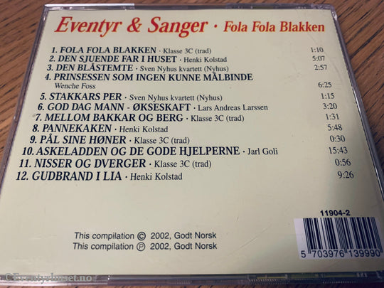 Eventyr Og Sanger - Fola Fola Blakken. 2002. Cd. Cd