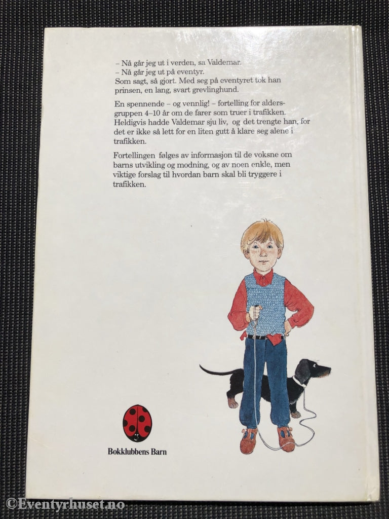 Hans Peterson / Tord Nygren. 1986. Valdemar Som Hadde I 7 Liv. Fortelling