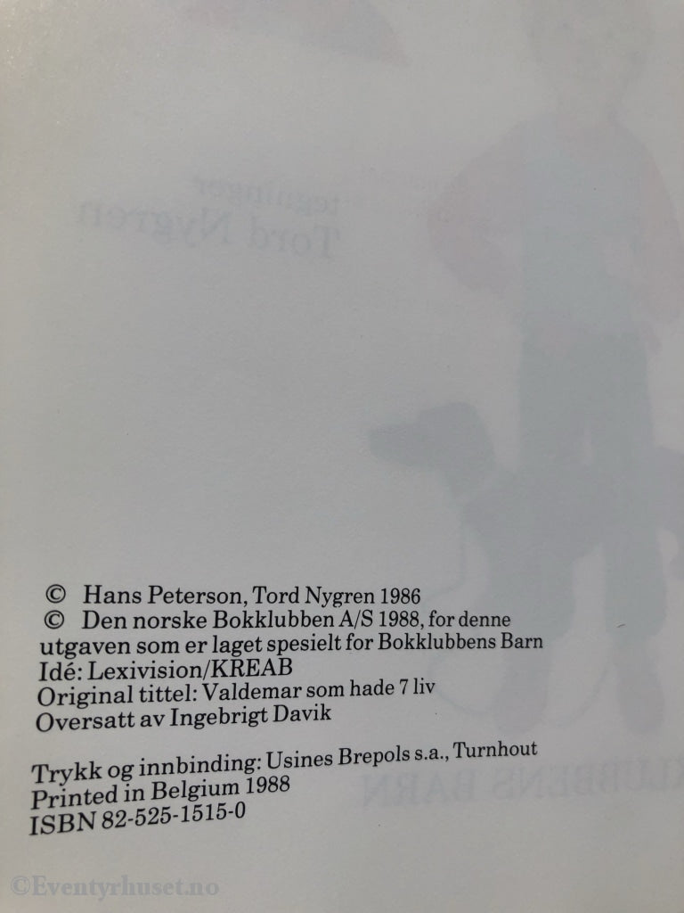 Hans Peterson / Tord Nygren. 1986. Valdemar Som Hadde I 7 Liv. Fortelling