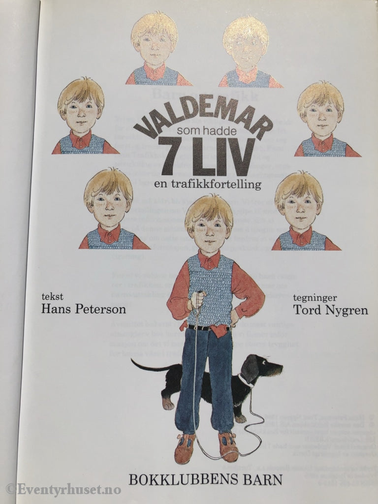 Hans Peterson / Tord Nygren. 1986. Valdemar Som Hadde I 7 Liv. Fortelling