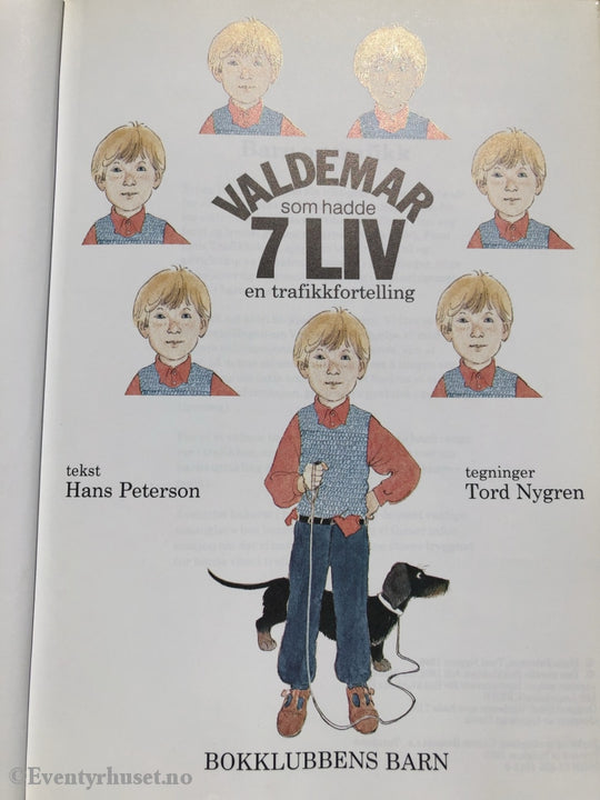 Hans Peterson / Tord Nygren. 1986. Valdemar Som Hadde I 7 Liv. Fortelling