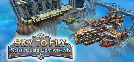 Sky to Fly: Soulless Leviathan Steam CD Key