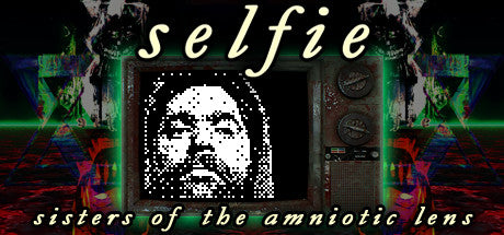 Selfie : Sisters of the Amniotic Lens Steam CD Key