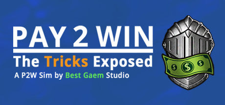 Pay2Win: The Tricks Exposed Steam CD Key