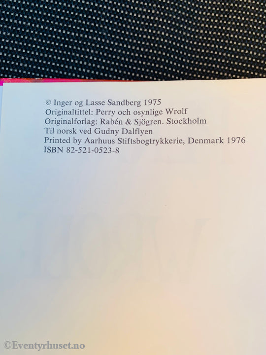Inger Og Lasse Sandberg. 1976. Perry Usynlige Wrolf. Fortelling
