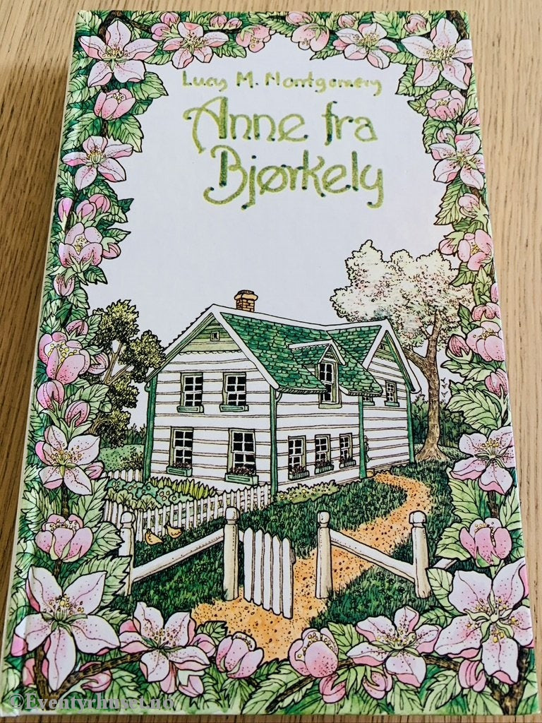 Lucy M. Montgomery. 1982. Anne Fra Bjørkely. Fortelling